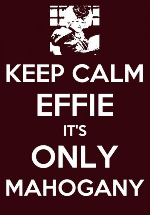 Keep Calm Effie