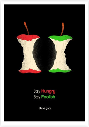 Stay Hungry, Stay Foolish #jobs #quotes