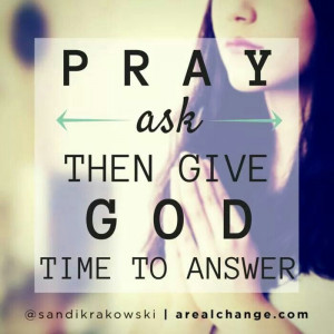 Give #god time to answer