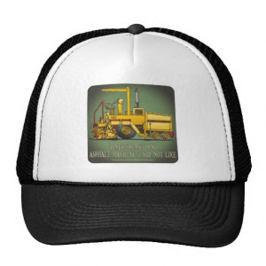 Asphalt Paving Machine Operator Quote Hat