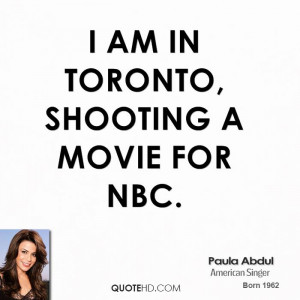 paula-abdul-musician-quote-i-am-in-toronto-shooting-a-movie-for.jpg