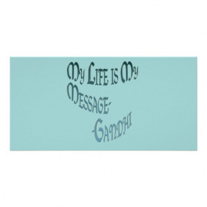 My Life is My Message*~ Gandi Quote Customized Photo Card