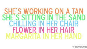 Brad Paisley Little Moments Quotes Working on a tan - brad paisley ...