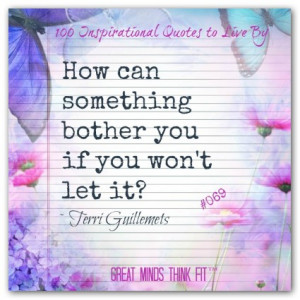 Terri Guillemets Quote #069