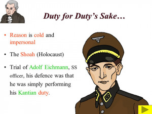 Duty for Dutys Sake… Reason is cold and impersonal The Shoah ...