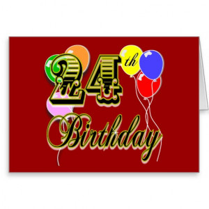 ... 24th Birthdays . 24th Birthday . This 24th Birthday but 24th Birthday