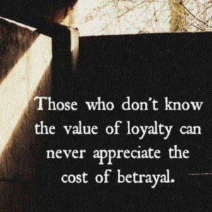 loyalty value betrayal