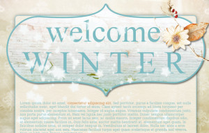Welcome Winter Quotes Welcome winter theme