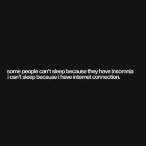 Some people can't sleep because they have insomnia - I can't sleep ...