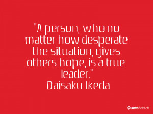 people that no matter what the situation is no matter how chaotic no