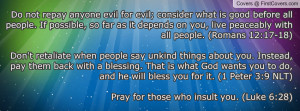 Do not repay anyone evil for evil; consider what is good before all ...
