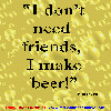 ... with 21 beer quotes on a background of beer bubbles user can