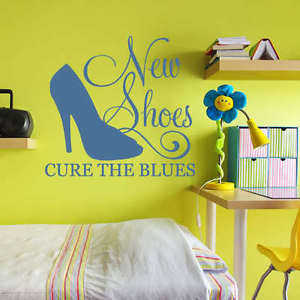 NEW SHOES CURE THE BLUES WALL ART VINYL DECAL