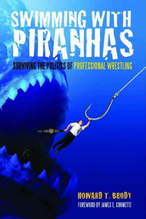 Swimming with Piranhas: Surviving the Politics of Professional ...