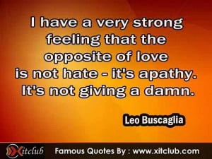 Most Famous #quotes By Leo Buscaglia #sayings #quotations