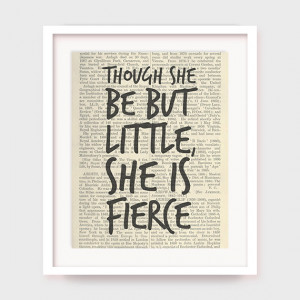 Girl Nursery Decor, Shakespeare Quote, Though She Be But Little, She ...