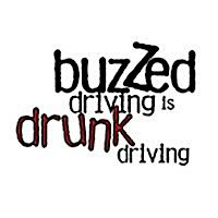 Remember: Buzzed Driving IS Drunk Driving. Plan ahead and ask your ...