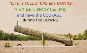 Life+Is+Full+Of+Ups+And+Downs.jpg