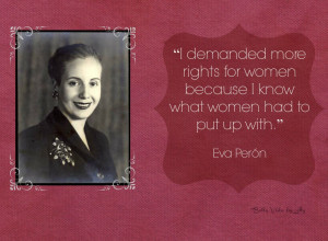 Eva Peron Womens Rights Eva peron quote