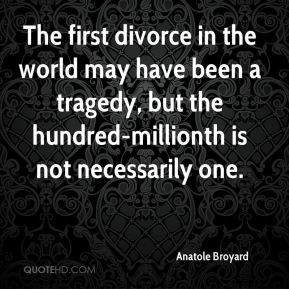 Anatole Broyard - The first divorce in the world may have been a ...