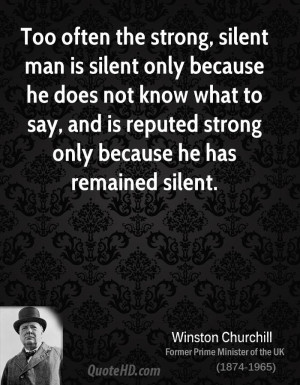 ... -churchill-statesman-too-often-the-strong-silent-man-is-silent.jpg