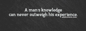 Knowledge vs experience {Life Quotes Facebook Timeline Cover Picture ...