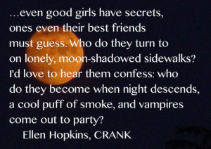 By Request The Ellen Hopkins Quote Of Day Is From CRANK