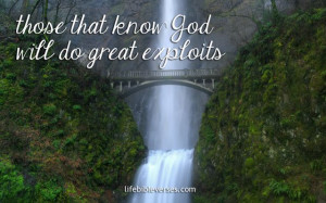 WE SHALL DO GREAT EXPLOITS IN KNOWING GOD AND OURSELVES Daniel 11:32