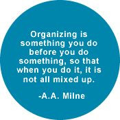 Milne quote about organizing (and planning) More