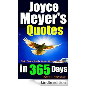 Joyce Meyer’s Quotes In 365 Days: Inspirational Joyce Meyer Quotes ...
