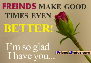 Friends make good times even better! I’m so glad I have you…