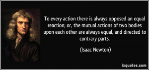 To every action there is always opposed an equal reaction; or, the ...