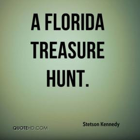 Florida Treasure Hunt. - Stetson Kennedy