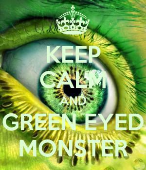 Go Back > Gallery For > Green Eyed Monster Quotes