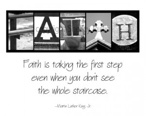 FAITH Alphabet Art Letter Photography quote by Martin Luther King, Jr.