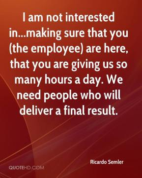 More Ricardo Semler Quotes