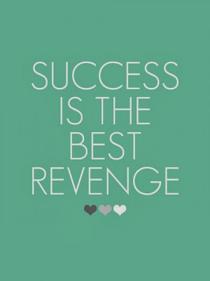 success-inspirational-quotes-inspiring-short-sayings-best-revenge ...