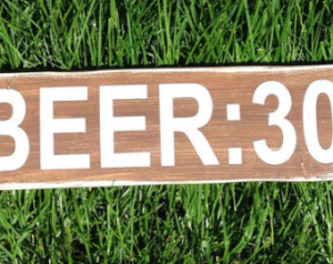 BEER:30 Funny Sign for the Cabin, the Back porch, the patio really ...