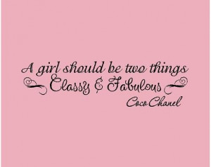 girl should be two things COCO CHANEL 22x6 by ALastingExpression