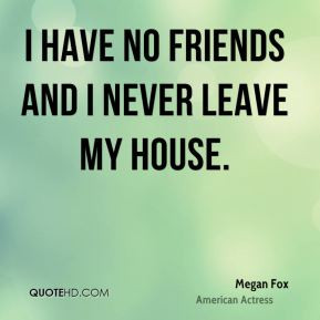 quotes about having no friends