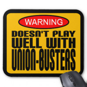 Warning: Doesn't Play Well With Union-Busters Mouse Pad