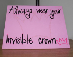 8x10 Always wear your crown quote