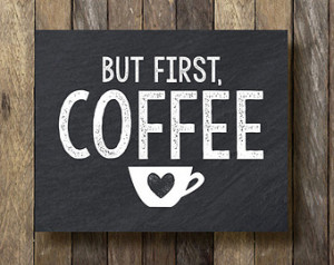 Printable - Coffee Typography Printable - But First, Coffee Print ...