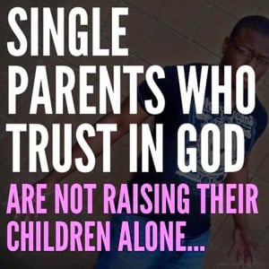 Inspirational Quote - Single Parents