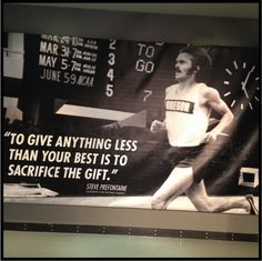 ... Steve Prefontaine, one of my personal favorite athletes of all-time