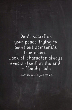 , Remember This, True Colors, Quotes About Character Wisdom, So True ...