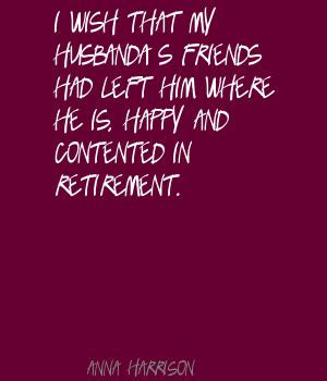 Happy Retirement Quotes And Wishes I wish that my husband's