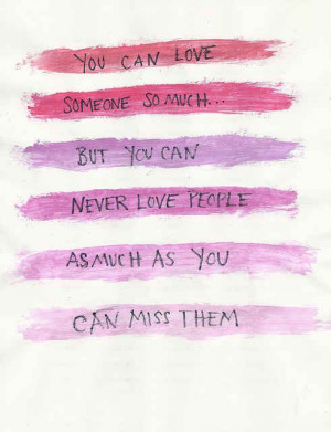 ... as much as you miss them an abundance of katherines john green quotes