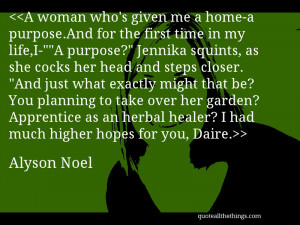 woman who’s given me a home-a purpose.And for the first time in my ...