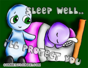 Re: ~~ Goooooood night....sleep well ~~ love you